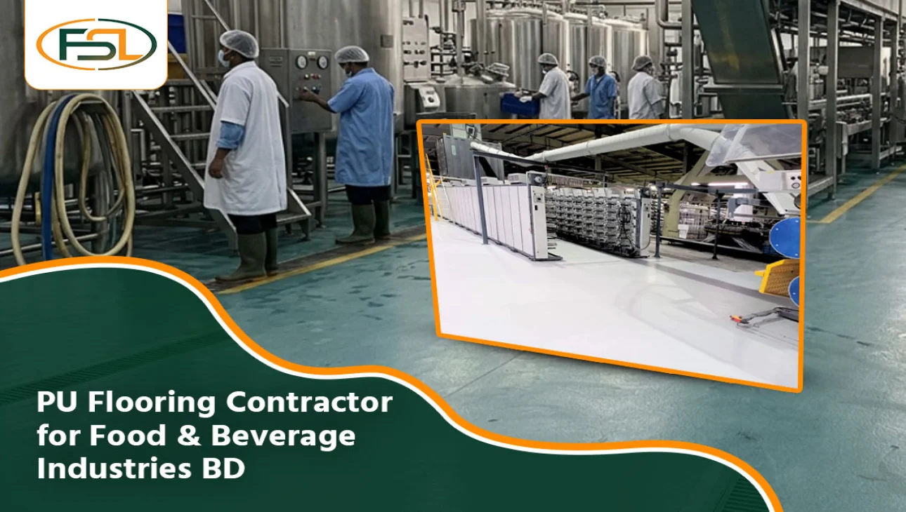 PU Flooring Contractor for Food & Beverage Industries BD